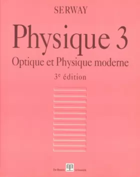 Couverture du produit · Physique, tome 3 : Optique et physique moderne