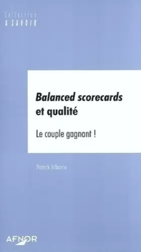 Couverture du produit · Balanced scorecards et qualité : Le couple gagnant !