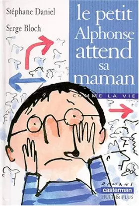 Couverture du produit · Le petit Alphonse attend sa maman