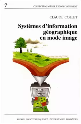 Couverture du produit · SYSTEMES D'INFORMATION GEOGRAPHIQUE EN MODE IMAGE