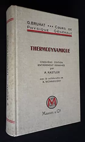 Couverture du produit · Cours de physique générale à l'usage de l'enseignement supérieur scientifique et technique : Thermodynamique