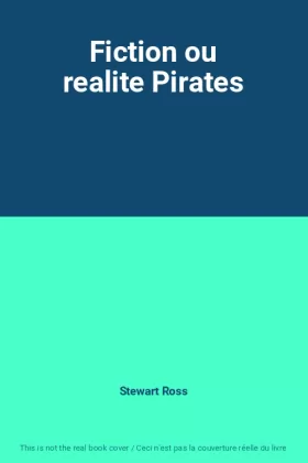 Couverture du produit · Fiction ou realite Pirates