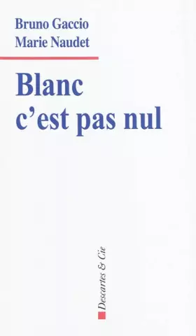 Couverture du produit · Blanc c'est pas nul