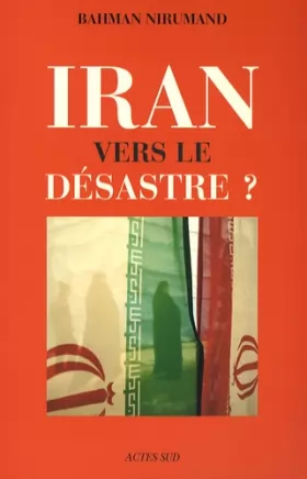 Couverture du produit · Iran : Vers le désastre ?