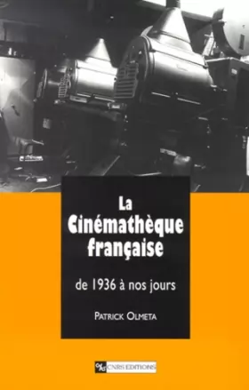 Couverture du produit · La Cinémathèque française, de 1936 à nos jours