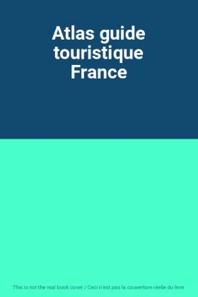 Couverture du produit · Atlas guide touristique France