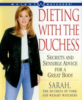Couverture du produit · Dieting With the Duchess: Secrets & Sensible Advice for a Great Body