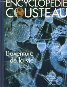Couverture du produit · Encyclopedie cousteau. l'aventure de la vie.