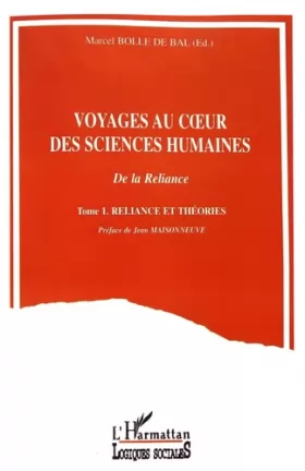 Couverture du produit · Voyages au coeur des sciences humaines: De la reliance