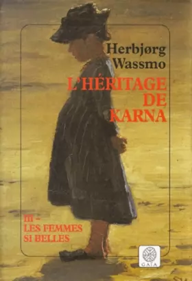 Couverture du produit · L'Héritage de Karna, tome 3 : Femmes si belles