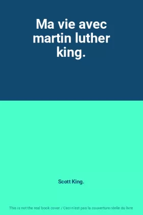 Couverture du produit · Ma vie avec martin luther king.