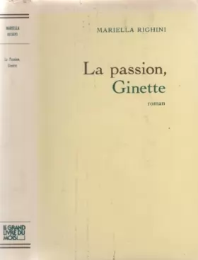 Couverture du produit · La passion Ginette
