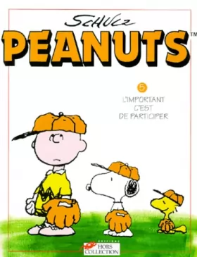 Couverture du produit · Peanuts, tome 5 : L'important c'est de participer