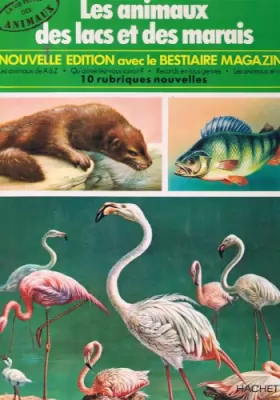 Couverture du produit · La vie privé des animaux - Les animaux des lacs et des marais