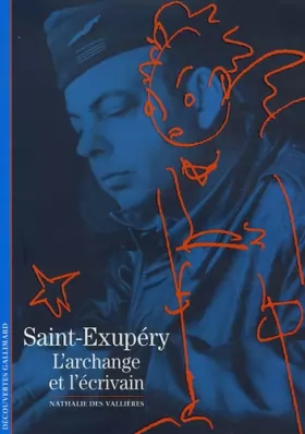 Couverture du produit · Saint Exupéry l'archange et l'écrivain