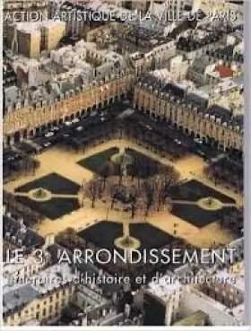 Couverture du produit · Le 3e arrondissement : itinéraires d'histoire et d'architecture