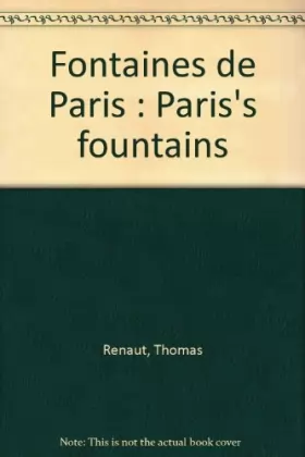 Couverture du produit · Fontaines de Paris : Paris's fountains