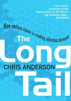 Couverture du produit · The Long Tail: How Endless Choice is Creating Unlimited Demand