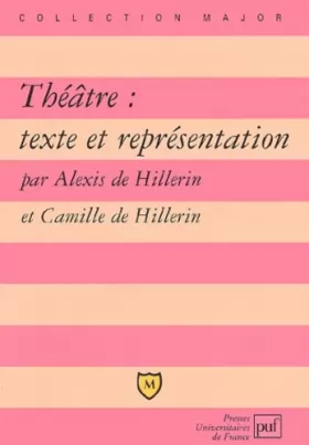 Couverture du produit · Théâtre : Texte et représentation