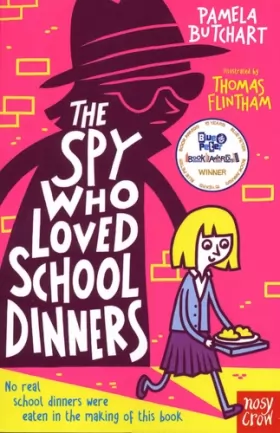 Couverture du produit · The Spy Who Loved School Dinners
