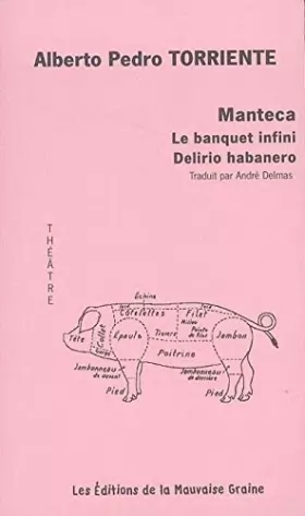 Couverture du produit · Manteca Le banquet infini Delirio habanero : Saindoux (Collection L'ivraie)