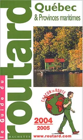 Couverture du produit · Québec et Provinces maritimes, Edition 2004-2005