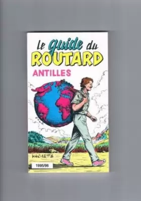 Couverture du produit · Le guide du routard Antilles 1995/96