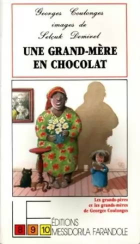 Couverture du produit · Les Grands-pères et les grands-mères, Tome 4 : Une grand-mère en chocolat