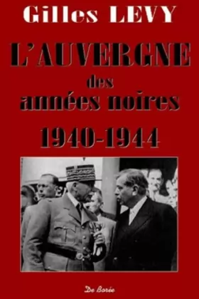 Couverture du produit · L'Auvergne des années noires, 1940-1944