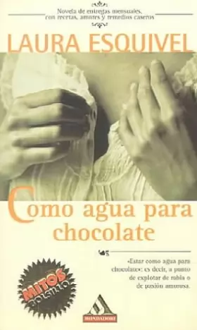 Couverture du produit · Como Agua Para Chocolate (Spanish Edition)