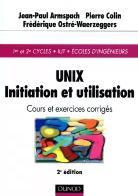 Couverture du produit · UNIX : Initiation et utilisation