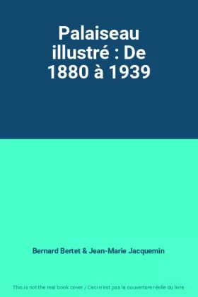 Couverture du produit · Palaiseau illustré : De 1880 à 1939