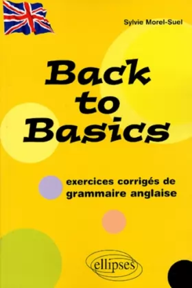 Couverture du produit · Back to Basics : Exercices corrigés de grammaire anglaise