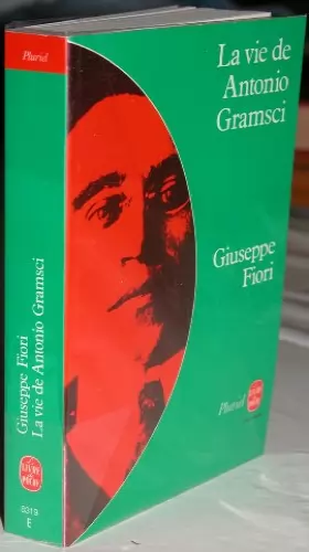 Couverture du produit · La Vie de Antonio Gramsci (Le Livre de poche)