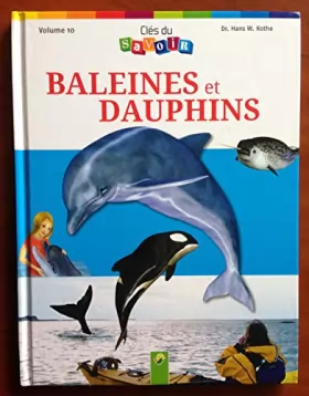 Couverture du produit · Baleines et dauphins - Collection Clés du savoir (Volume 10)