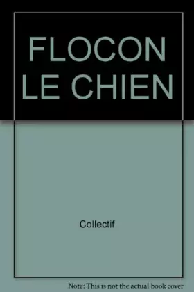 Couverture du produit · FLOCON LE CHIEN
