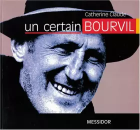 Couverture du produit · Un certain Bourvil