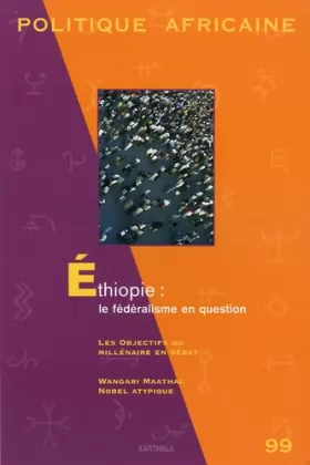 Couverture du produit · Politique africaine, N° 99, Octobre 2005 : Ethiopie : le fédéralisme en question