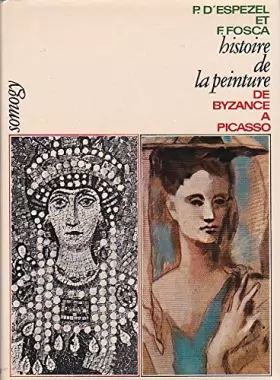 Couverture du produit · Histoire de la peinture: de byzance à picasso.