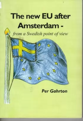 Couverture du produit · The New EU after Amsterdam-from s Swedish Point of view