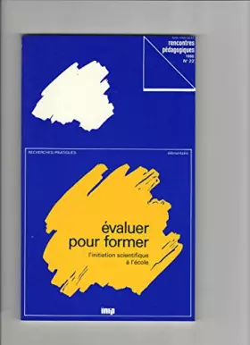 Couverture du produit · Evaluer pour former: L'initiation scientifique à l'école