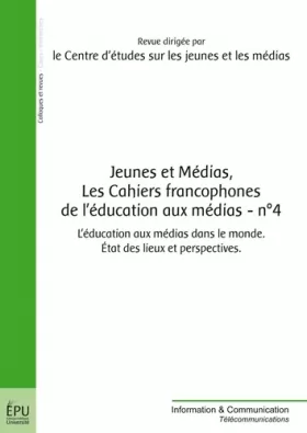 Couverture du produit · Jeunes et médias, Les cahiers francophones de l'éducation aux médias - n° 4