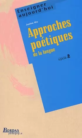 Couverture du produit · APPROCHES POETIQUES DE LA LANGUE CYC2 (Ancienne Edition)