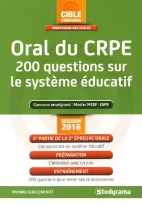 Couverture du produit · Oral du CRPE : 200 questions sur le système éducatif