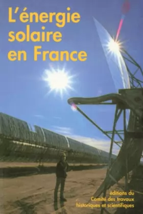 Couverture du produit · L'énergie solaire en France. Actes des 118e congrès, Pau, 1993
