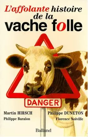 Couverture du produit · L'affolante histoire de la vache folle