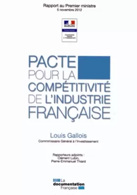 Couverture du produit · Pacte pour la compétitivité de l'industrie française - Rapport Gallois