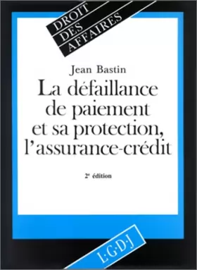 Couverture du produit · La défaillance de paiement et sa protection, l'assurance-crédit