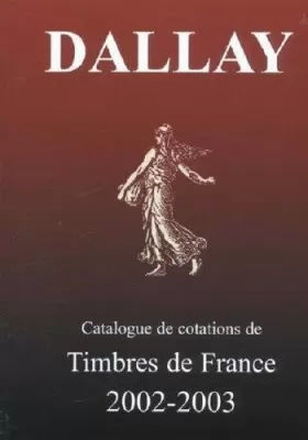 Couverture du produit · Catalogue de cotations de timbres de France 2002-2003 : Tome 1
