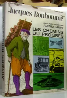 Couverture du produit · Jacques Bonhomme: Les Chemins du Progress de la Renaissance a la Belle Epoque.